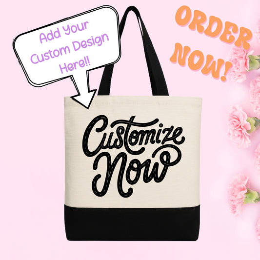*CUSTOM* Tote Bag